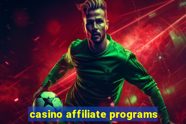 casino affiliate programs