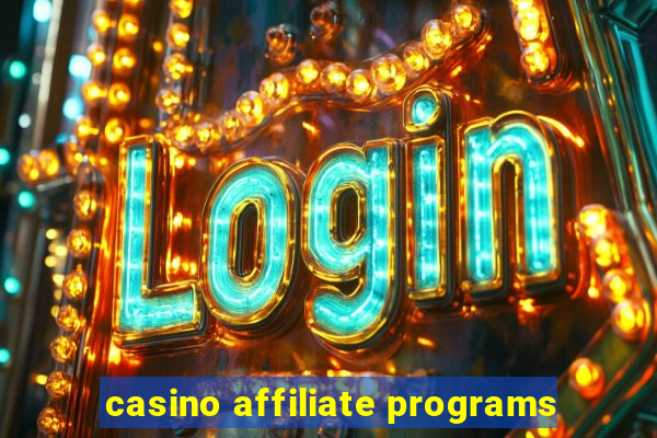 casino affiliate programs