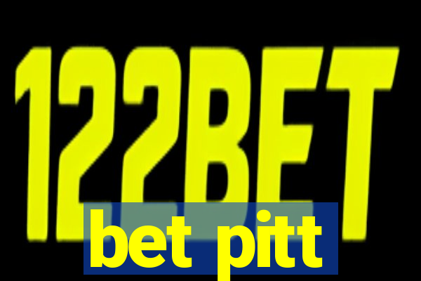 bet pitt