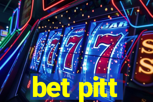 bet pitt