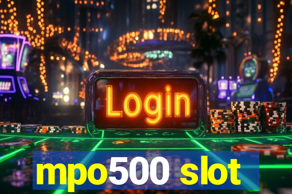 mpo500 slot