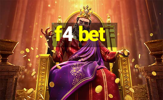 f4 bet