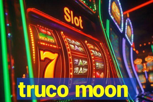 truco moon