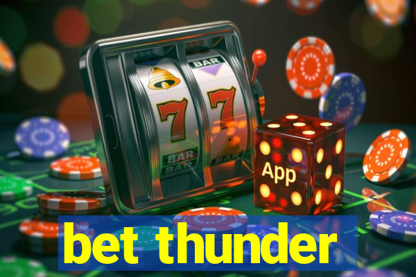 bet thunder