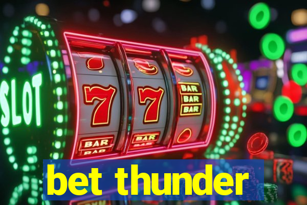 bet thunder