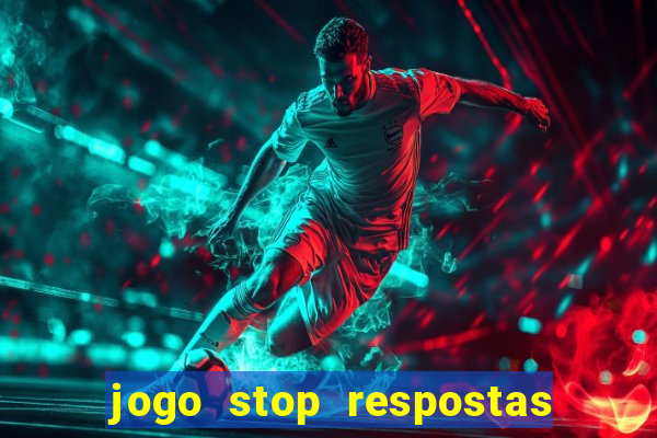 jogo stop respostas de a a z