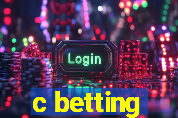 c betting