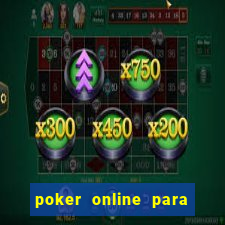 poker online para jogar com amigos