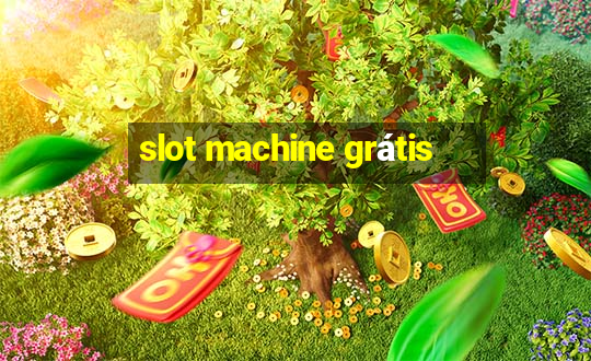 slot machine grátis