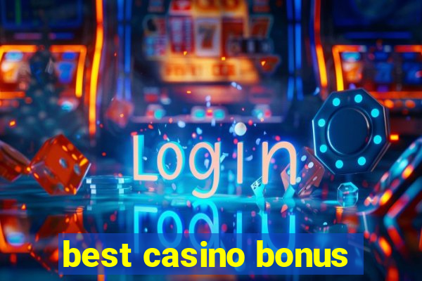 best casino bonus