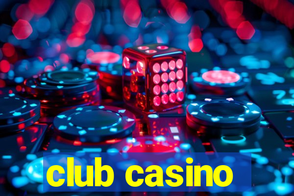 club casino