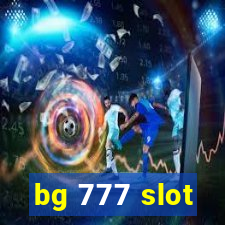 bg 777 slot