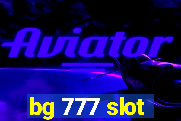 bg 777 slot