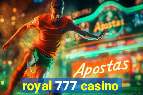 royal 777 casino