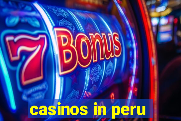 casinos in peru