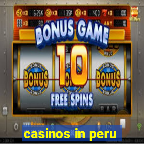 casinos in peru