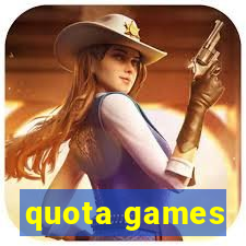 quota games