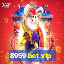 8959 bet vip