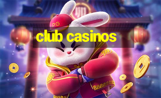 club casinos