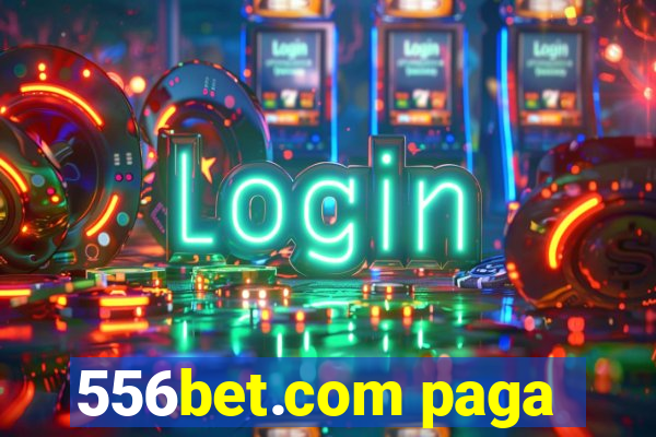 556bet.com paga