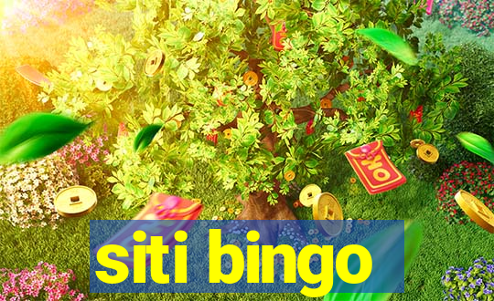 siti bingo