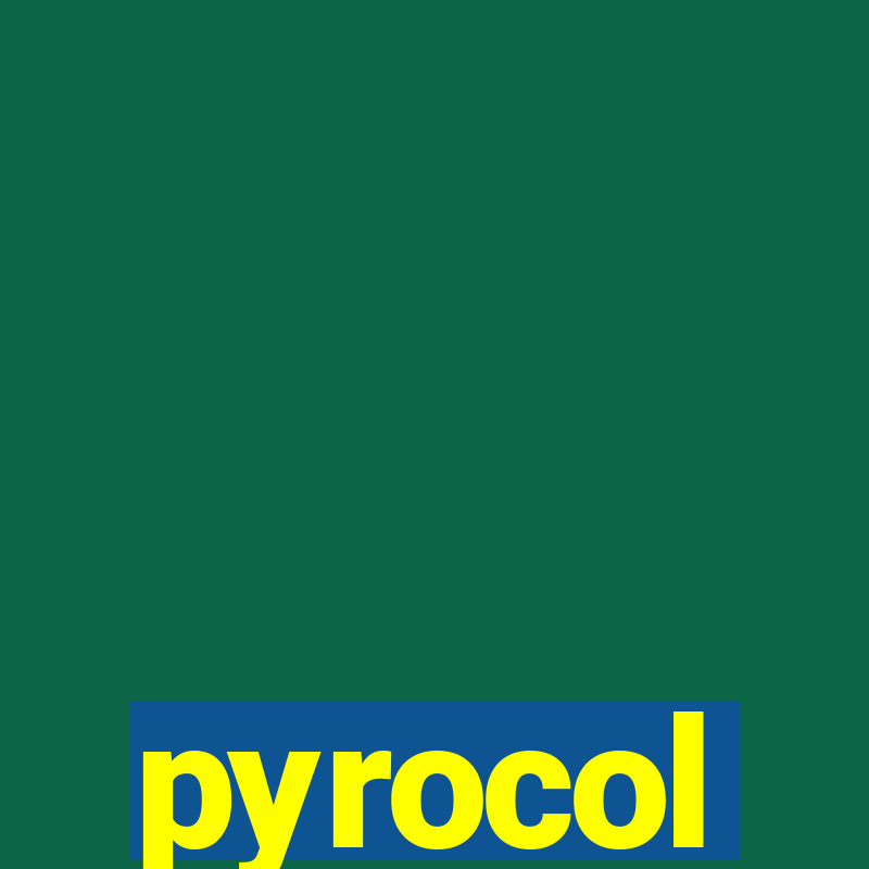 pyrocol