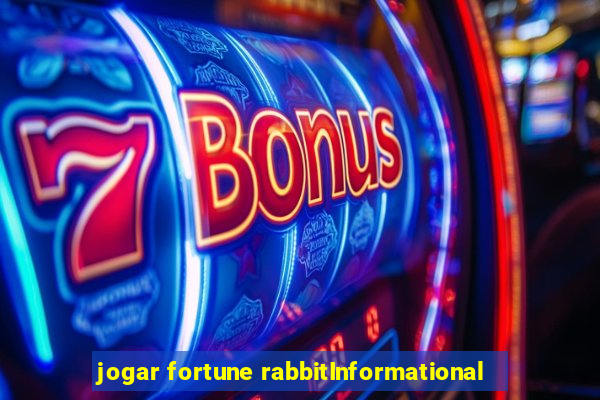 jogar fortune rabbitInformational