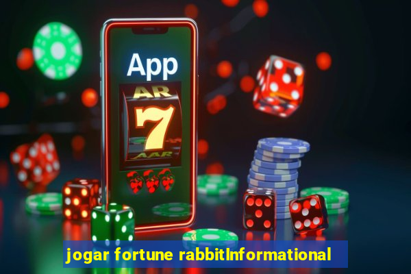 jogar fortune rabbitInformational