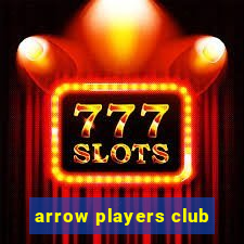 arrow players club