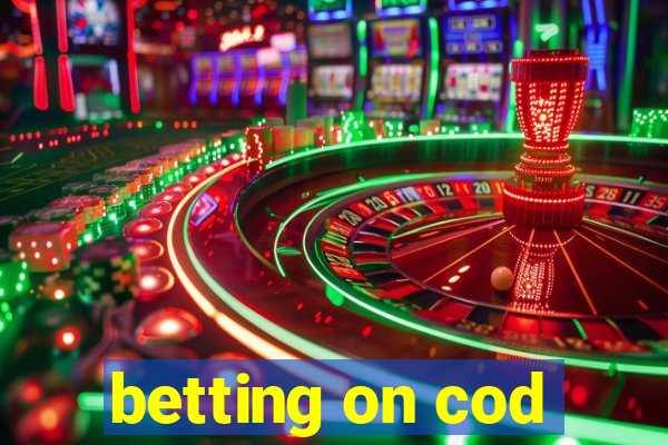 betting on cod