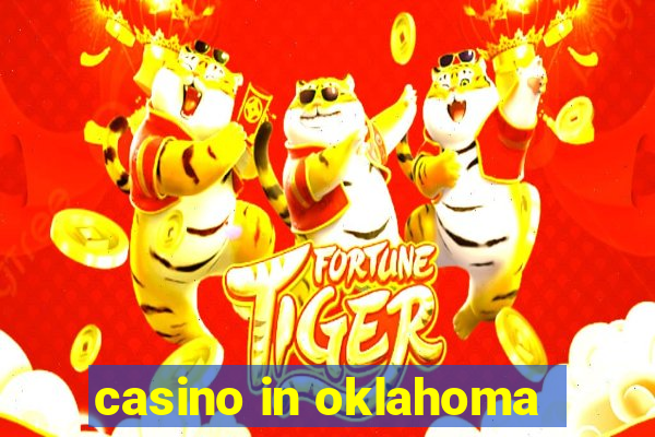 casino in oklahoma