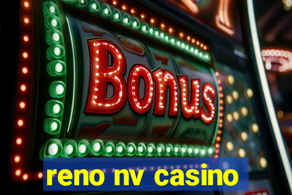 reno nv casino