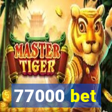 77000 bet