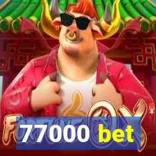 77000 bet