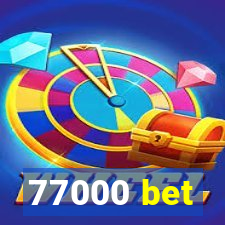 77000 bet