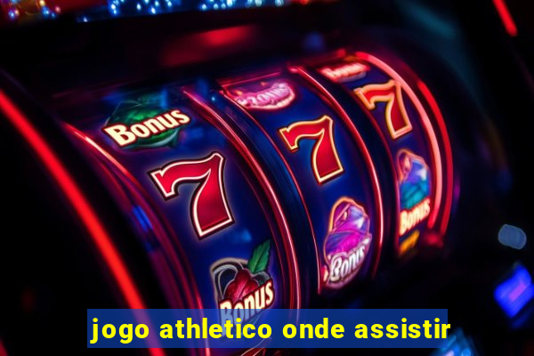 jogo athletico onde assistir