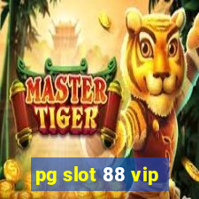 pg slot 88 vip