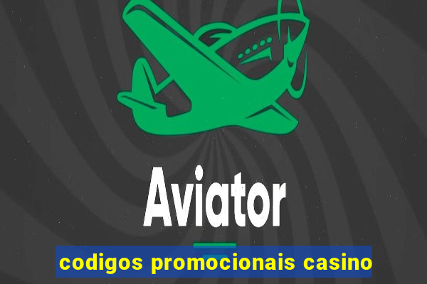 codigos promocionais casino