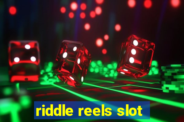 riddle reels slot