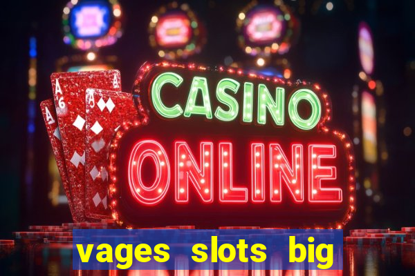 vages slots big win casino