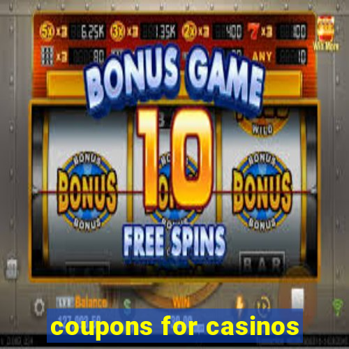 coupons for casinos