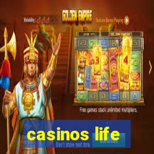 casinos life