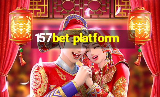 157bet platform