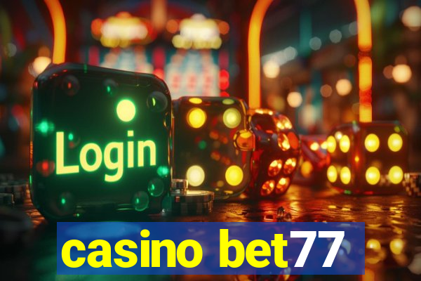 casino bet77