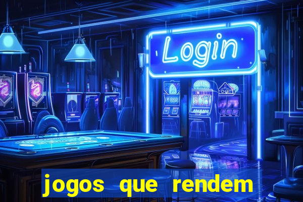 jogos que rendem dinheiro de verdade