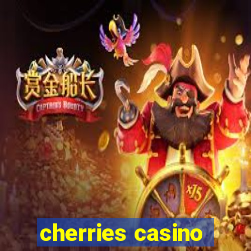 cherries casino