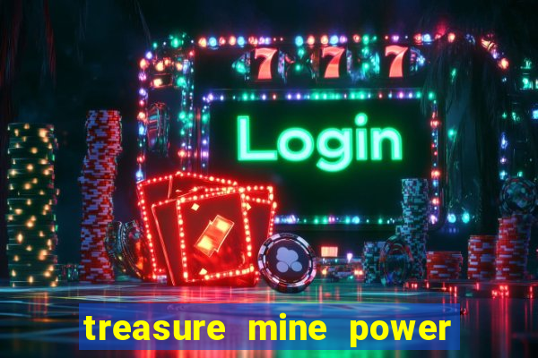 treasure mine power reels slot free play