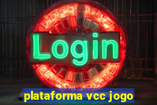 plataforma vcc jogo