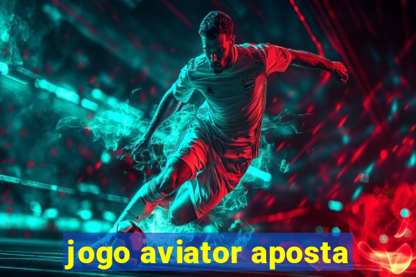 jogo aviator aposta