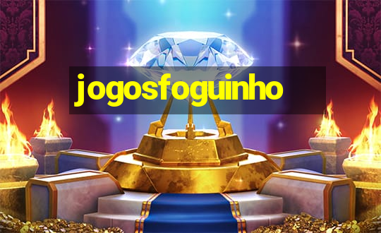 jogosfoguinho